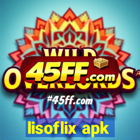 lisoflix apk